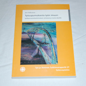 Jari Hakanen Työuupumuksesta työn imuun